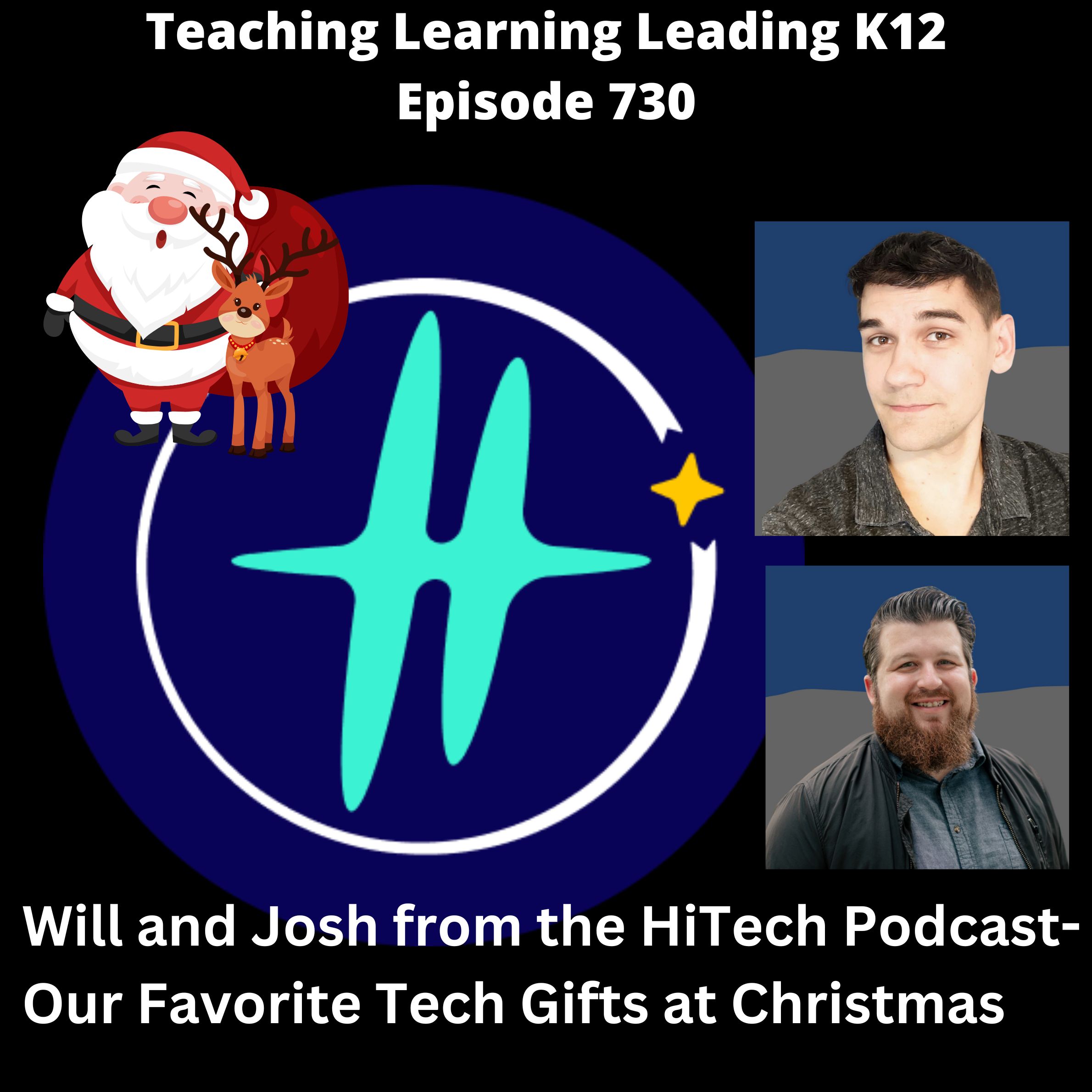 Favorite Tech Gifts at Christmas with Will and Josh from the HiTech Podcast -730