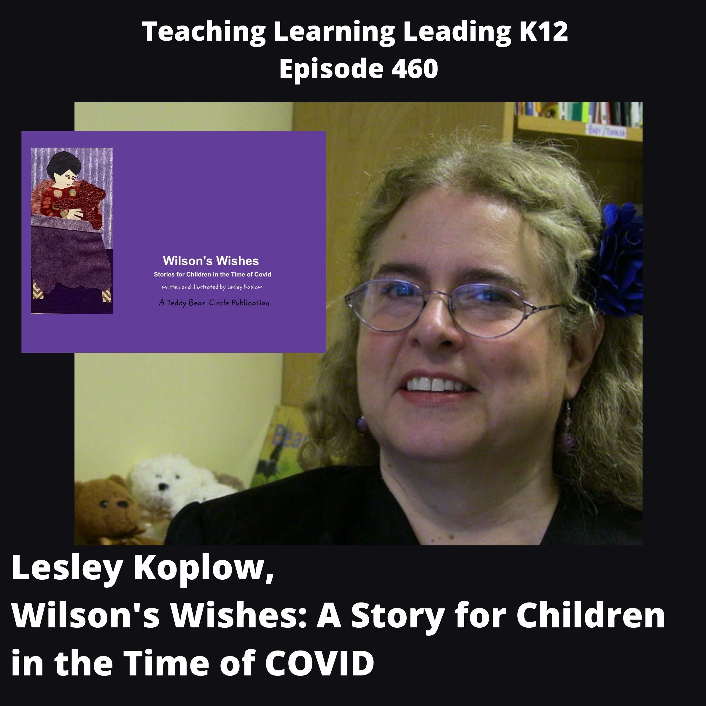 Lesley Koplow - Wilson’s Wishes: A Story for Children in the Time of COVID - 460 Image