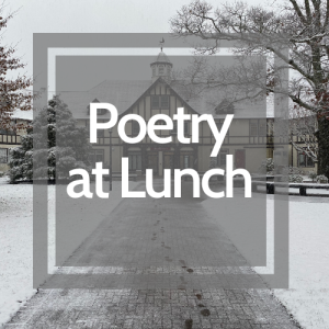 Poetry at Lunch Episode #3