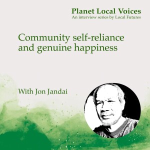 Real happiness and community self-reliance – Jon Jandai