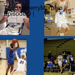 TheBlueberryMurphin | Episode 9 |