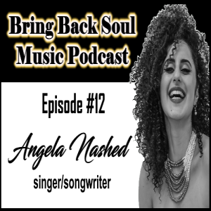 Episode #12 - A Conversation with Angela Nashed