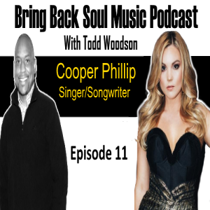 Episode #11 - A Conversation with Cooper Phillip