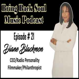 Episode # 21 - Getting to Know Groundbreaking Radio Personality Diane Blackmon