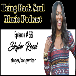 Episode # 56 Getting to Know Atlanta Based Singer/Songwriter Skyler Reed