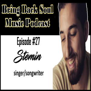 Episode #27 - Getting to Know The Netherlands Based Singer/Songwriter STEMIN