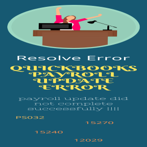 Guide and Resolution on QuickBooks Payroll Update Error