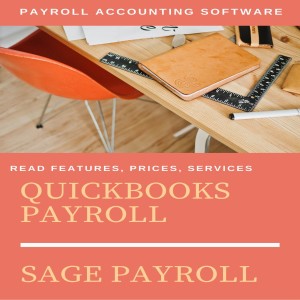 What is Difference Between QuickBooks Payroll and Sage Payroll Services, Features, Prices