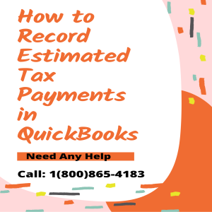 How to Record Estimated Tax Payments in QuickBooks