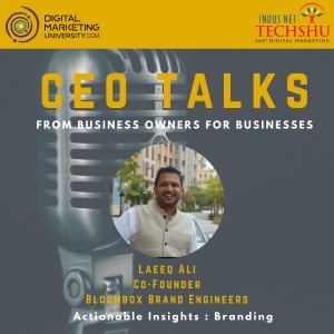 Ep 02 - Actionable Insights - Branding - Laeeq Ali - DSS19