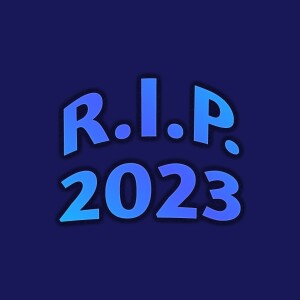 RIP 2023 - Part 2 (July - December)