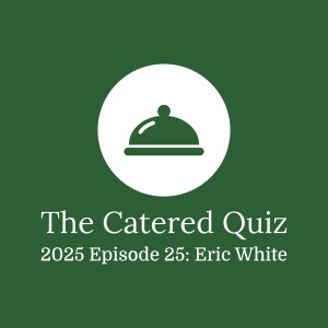 2025 Episode 25: Eric White Answers Questions About World War II and 1980s Alternative Music