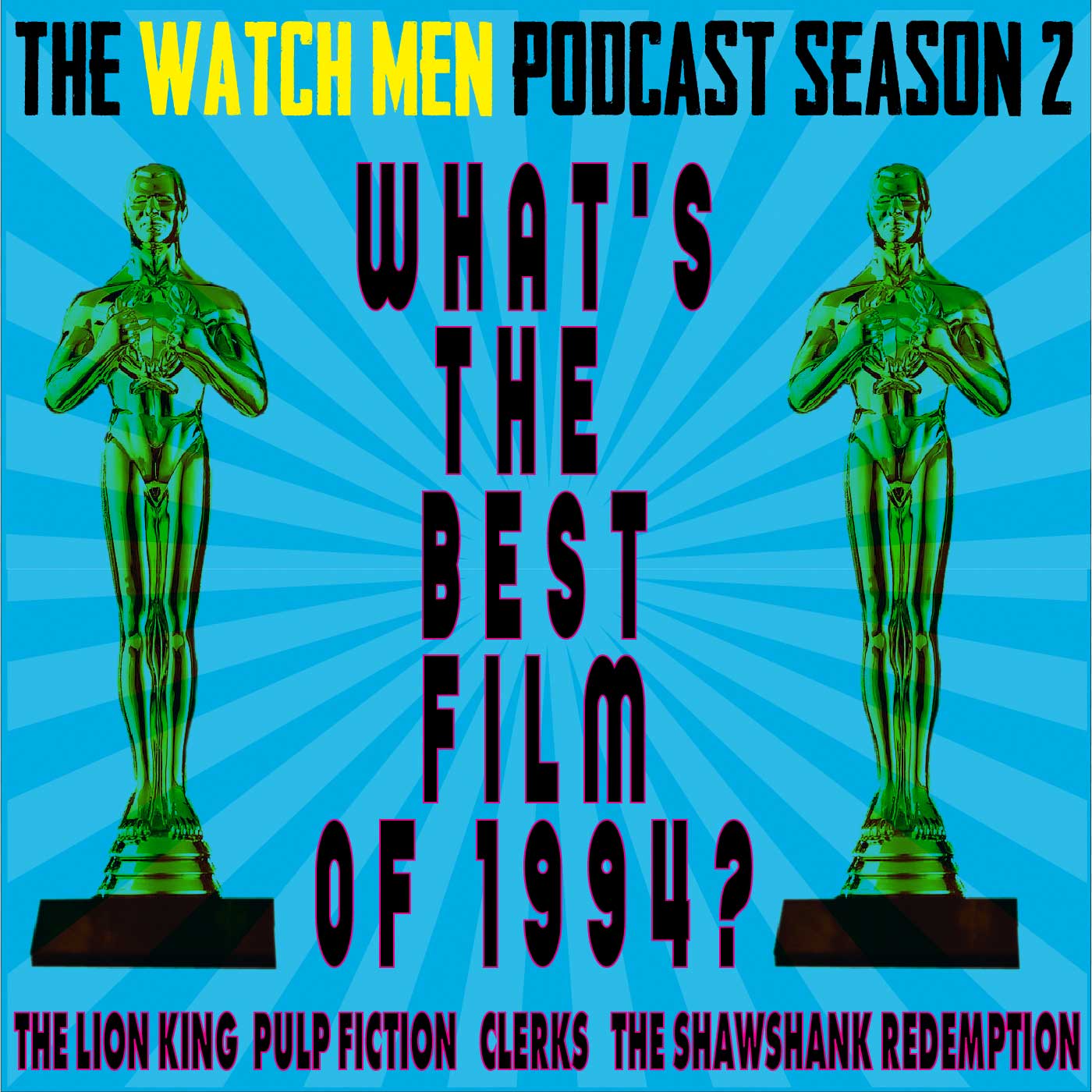 The Watch Men Podcast Season 2 Finals!!!