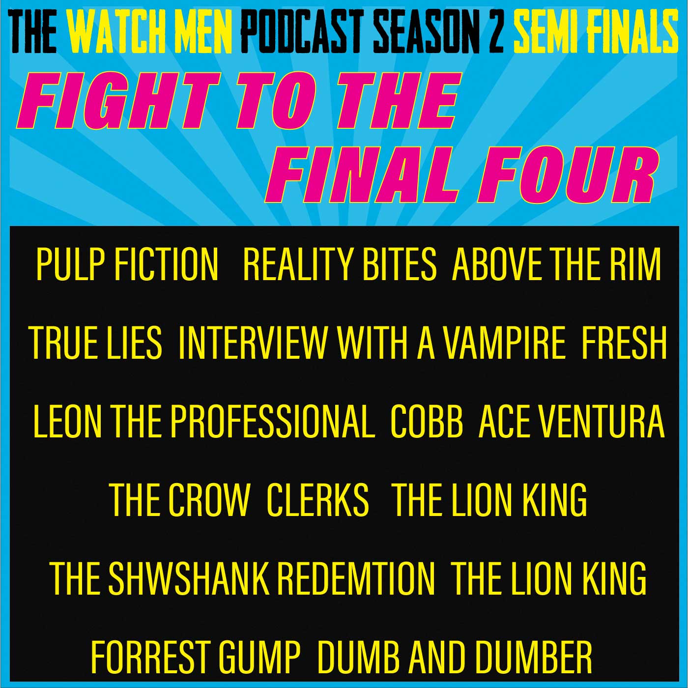 The Watch Men Podcast Season 2 Semi Finals!!!