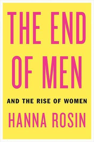 Book Discussion of The End of Men by Hanna Rosin