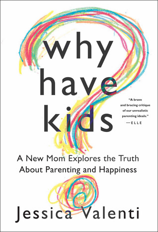 Book Discussion of Why Have Kids by Jessica Valenti