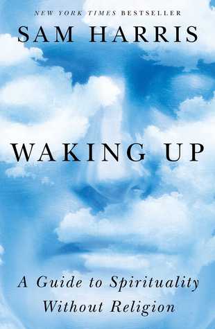 Book Discussion of Waking Up: A Guide to Spirituality without Religion by Sam Harris