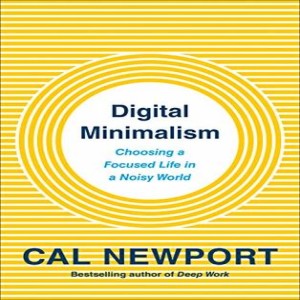 Book Review of Digital Minimalism by Cal Newport