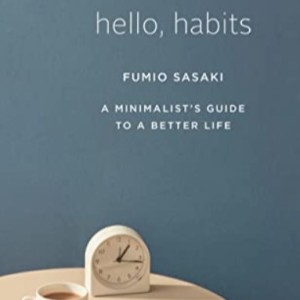 Book Review of Hello, Habits by Fumio Sasaki