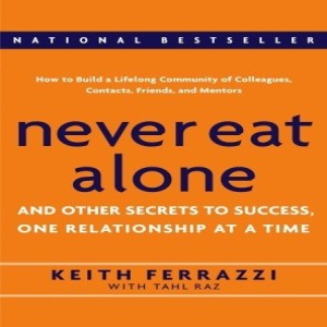 Book Review of Never Eat Alone