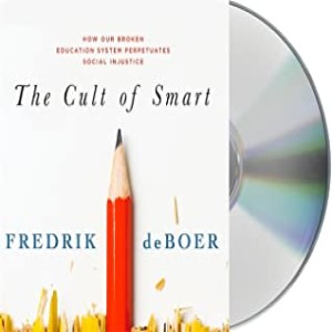 Book Review of The Cult of Smart by Fredrick deBoer