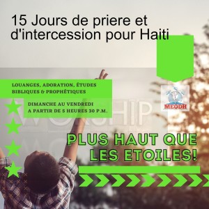 15 Jours de priere et d'intercession pour Haiti