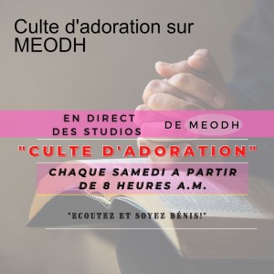 Culte d'adoration sur MEODH