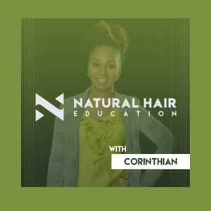 Natural Hair Education Podcast Introduction