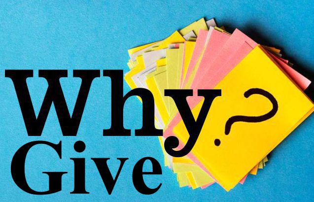 Why? – Why Give?