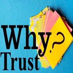 Why? – Why Trust God?