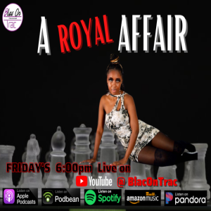 A ROYAL AFFAIR "TWO QUEENS & a BISHOP" EPISODE 1 (PART ONE)