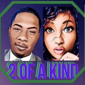 2 OF A KIND( ELYSE ELAINE & JUSS QUANNI) PART (3)