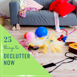 25 Things to Declutter Now