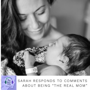 Sarah Responds to Comments About Being the ”Real Mom”