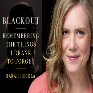 24: Sarah Hepola: Blackout