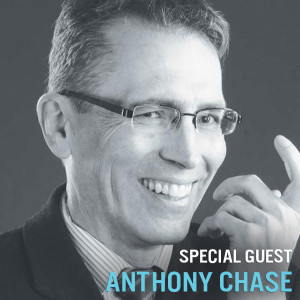 Special guest Anthony Chase