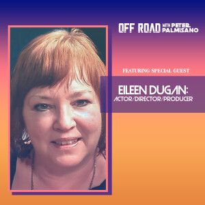 Eileen Dugan - Actor/Director/Producer