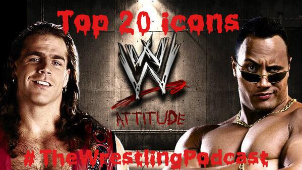 #TheWrestlingPodcast EP. 2 The top 20 icons of the attitude era