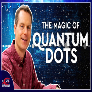 Quantum Dots and Invisibility Cloaks with Dr. David Ginger