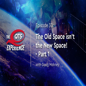 The Old Space isn’t the New Space! with Doug Mohney - Part 1