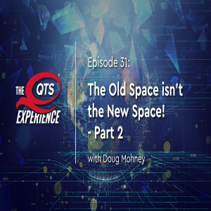 The Old Space isn’t the New Space! with Doug Mohney - Part 2