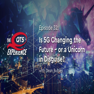 Is 5G Changing the Future – or a Unicorn in Disguise? with Dean Bubley