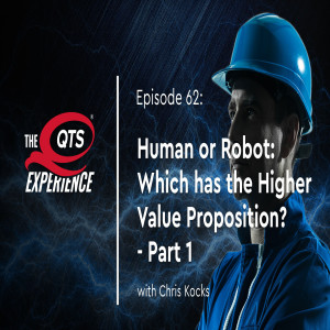 Human or Robot: Which has the Higher Value Proposition? with Chris Kocks Part 1