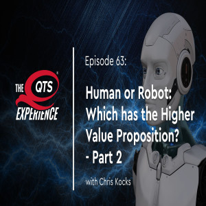 Human or Robot: Which has the Higher Value Proposition? with Chris Kocks Part 2