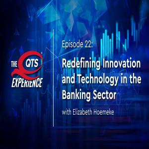 Redefining Innovation and Technology in the Banking Sector with Elizabeth Hoemeke