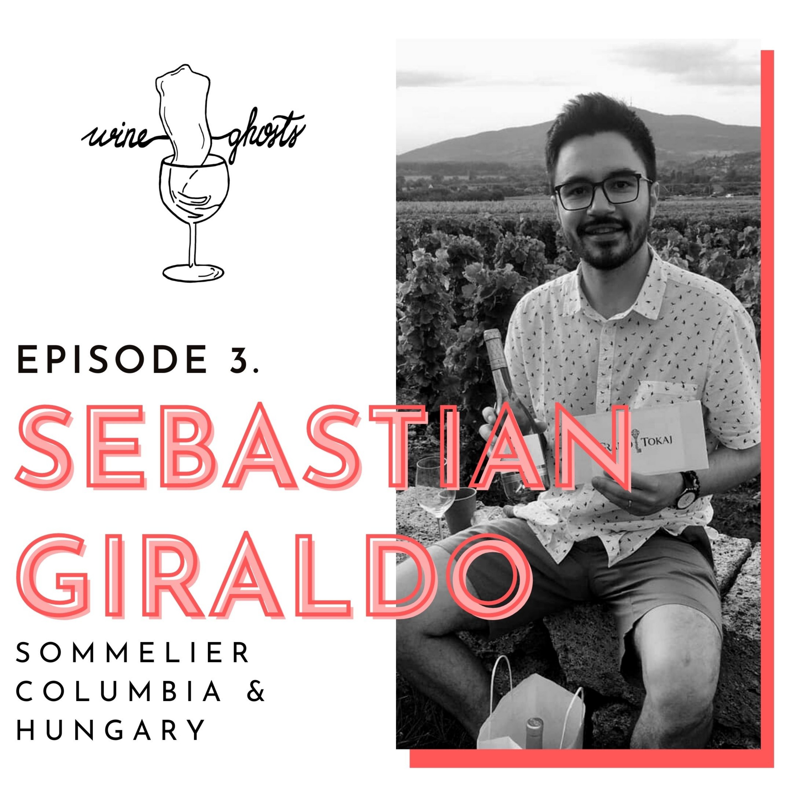 Ep 3. / Sebastian Giraldo's joyful ways of expanding wine knowledge as a sommelier