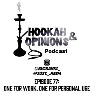 Episode 77: One For Work, One For Personal Use