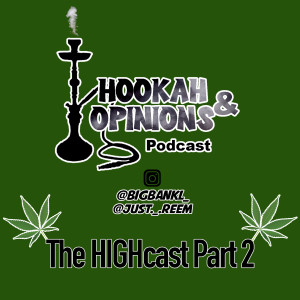 Episode 34: The HIGHcast Part 2