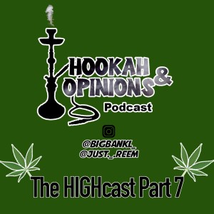 Episode 57: The HIGHcast Part 7