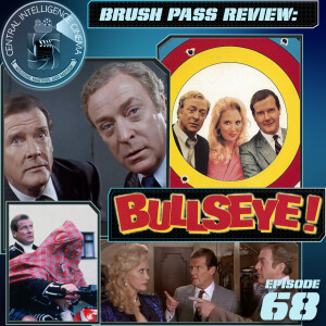 CIC Episode 68: Brush Pass Review: Bullseye!